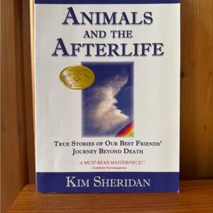 Animals and the afterlife by Kim Sheridan